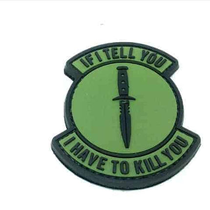 If I Tell You, I Have To Kill You patch (Green)